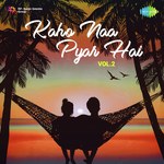 Kaho Naa Pyar Hai - Vol. 2 - Bombay S. Jayashri. Song Download